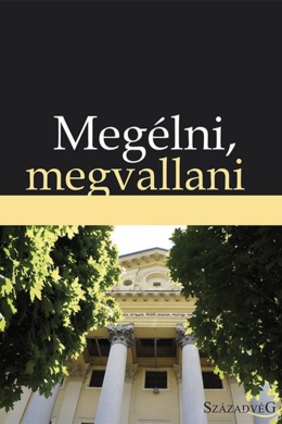 Megélni, megvallani - a párbeszéd fóruma